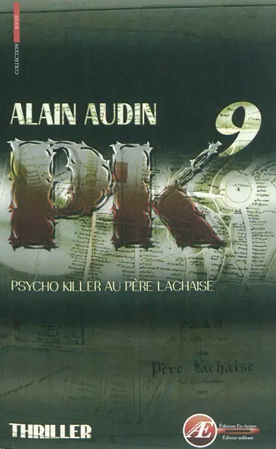 PK9 : psycho killer au Père-Lachaise : thriller