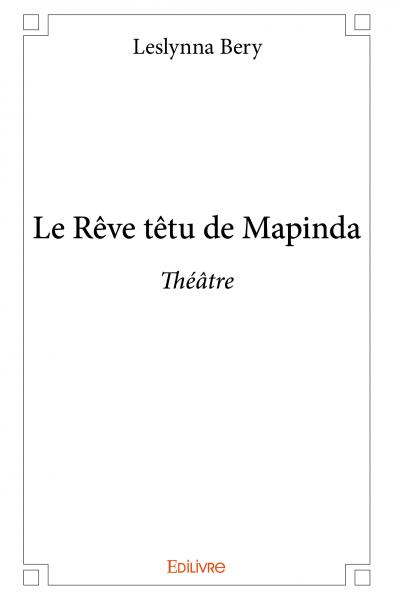 Le rêve têtu de mapinda :...