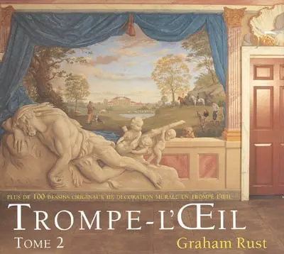Trompe-l'oeil : plus de 100 dessins originaux de décoration murale en trompe l'oeil. Vol. 2