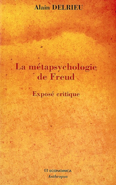 La métapsychologie de Freud : exposé critique