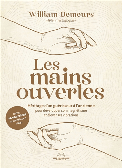 Les mains ouvertes :...