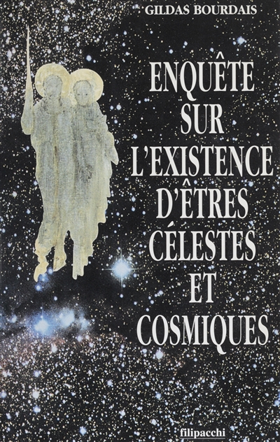 Enquête sur l'existence d'êtres célestes et cosmiques