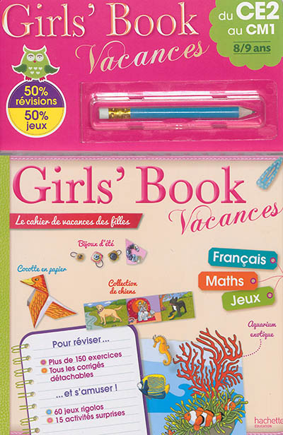 Girls' book vacances : le cahier de vacances des filles : du CE2 au CM1