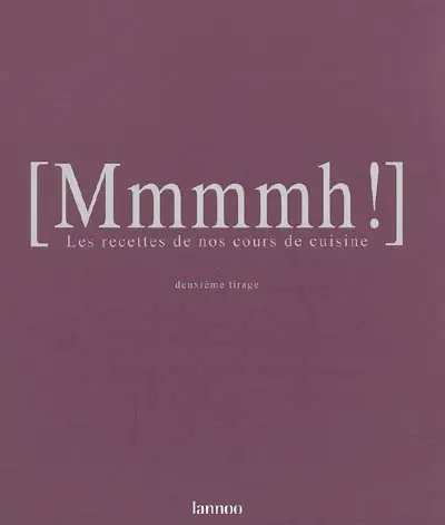 Mmmmh ! : quatre goûts, quatre cuisines