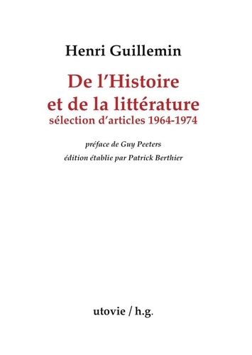 De l'histoire et de la littérature : sélection d'articles (1964-1974)