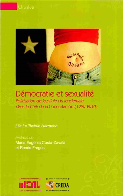 Démocratie et sexualité : politisation de la pilule du lendemain dans le Chili de la Concertacion (1990-2010)