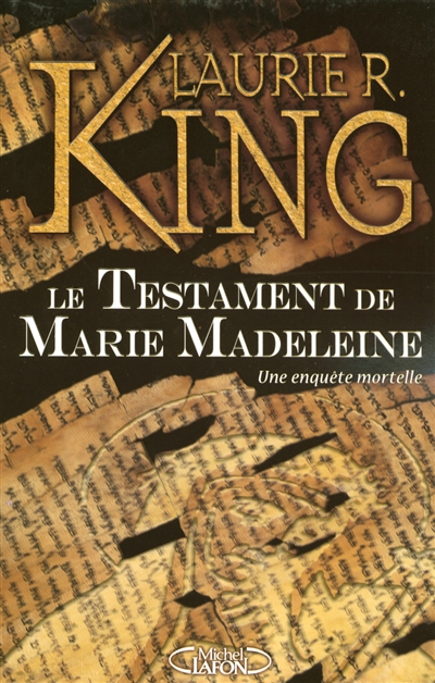 Le testament de Marie Madeleine : les aventures de Mary Russell et Sherlock Holmes