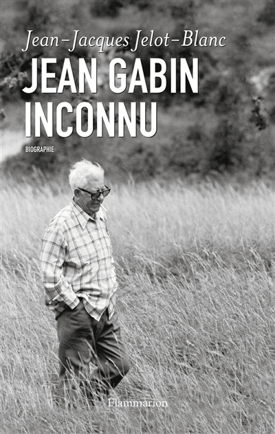 Jean Gabin inconnu : biographie