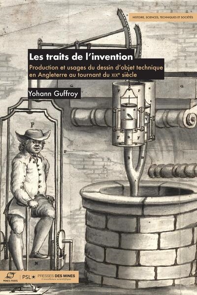 Les traits de l'invention : production et usages du dessin d'objet technique en Angleterre au tournant du XIXe siècle