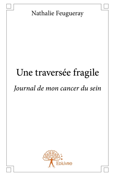 Une traversée fragile :...