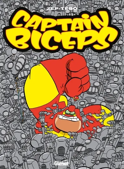 Captain Biceps. Vol. 4. L'inoxydable