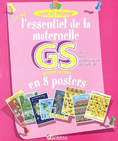L'essentiel de la maternelle grande section en 8 posters : français, maths, découverte du monde, éducation civique