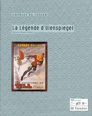 La légende et les aventures héroïques, joyeuses et glorieuses d'Ulenspiegel et de Lamme Goedzak au pays de Flandres et ailleurs