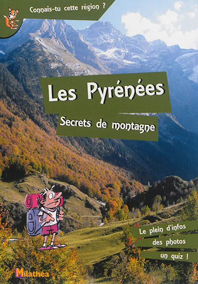 Les Pyrénées : secrets de montagne