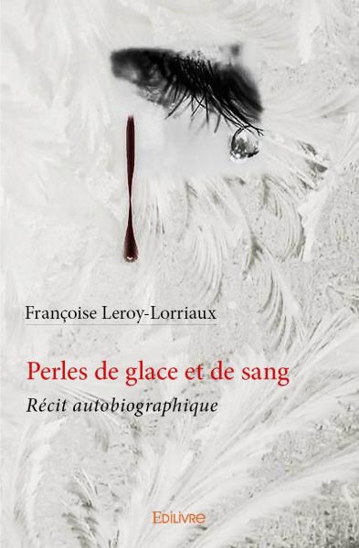 Perles de glace et de sang...