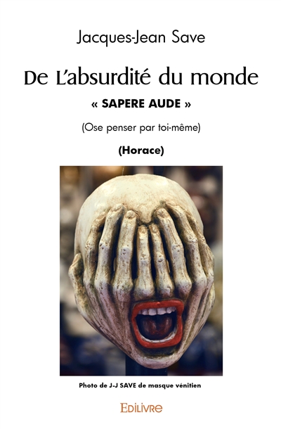 De l'absurdité du monde : «...