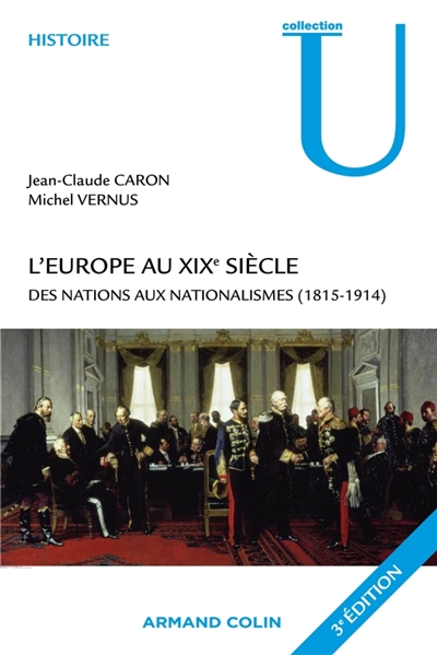 L'Europe au XIXe siècle : des nations aux nationalismes (1815-1914)