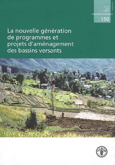 La nouvelle génération de programmes et projets d'aménagement des bassins versants