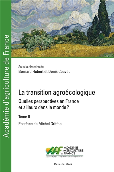 La transition agroécologique : quelles perspectives en France et ailleurs dans le monde ?. Vol. 2