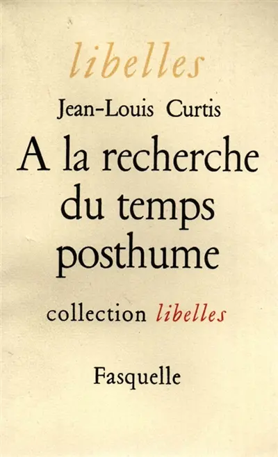 A la recherche du temps posthume