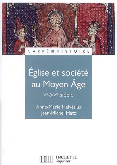 Eglise et société au Moyen Age : Ve-XVe siècle