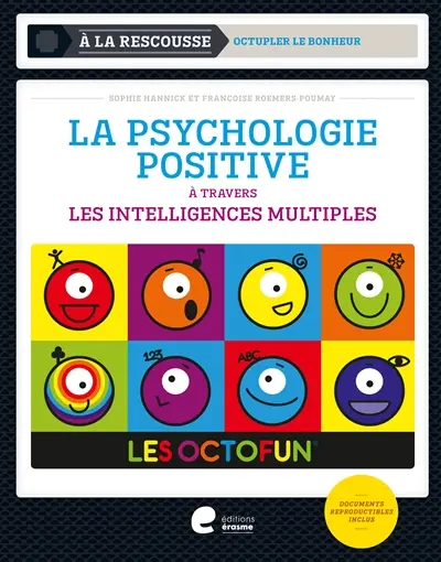 La psychologie positive : à travers les intelligences multiples : les Octofun