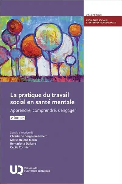 La pratique du travail social en santé mentale : Apprendre, comprendre, s’engager