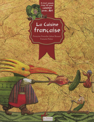 La cuisine française : il n'est jamais trop tôt pour cuisiner avec art