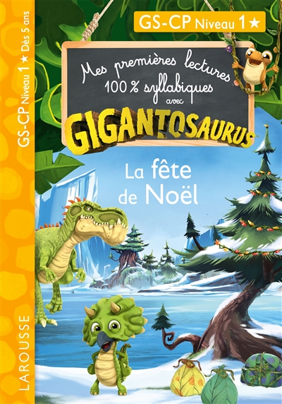 Gigantosaurus : la fête de Noël : GS, CP, niveau 1