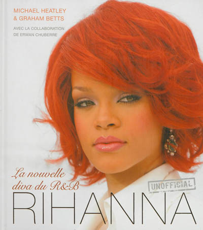 Rihanna unofficial : la nouvelle diva du R & B