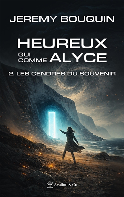 Heureux qui comme Alyce, tome 2 : Les cendres du souvenir