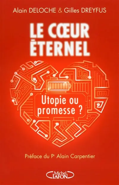 Le coeur éternel, utopie ou promesse ?