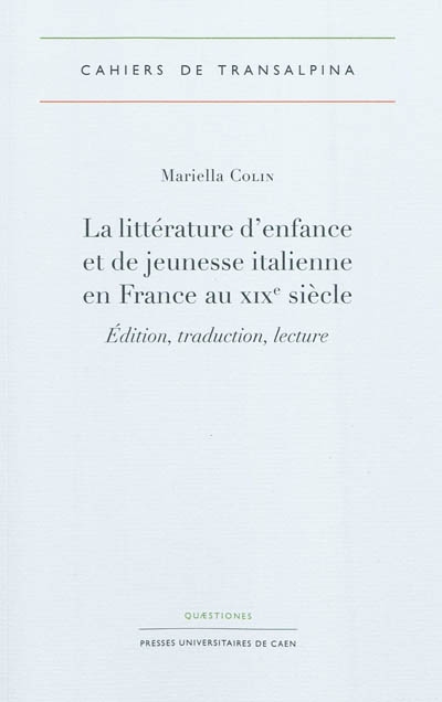 La littérature d'enfance et de jeunesse italienne en France au XIXe siècle : édition, traduction, lecture
