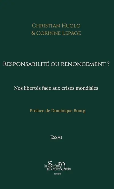 Responsabilité ou renoncement ? : Nos libertés face aux crises mondiales