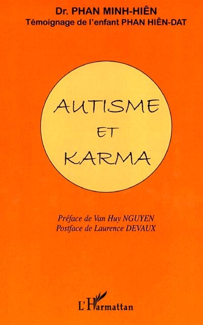 Autisme et karma : témoignage de l'enfant Phan Hiên-Dat à travers la communication facilitée avec Laurence Devaux (orthophoniste)