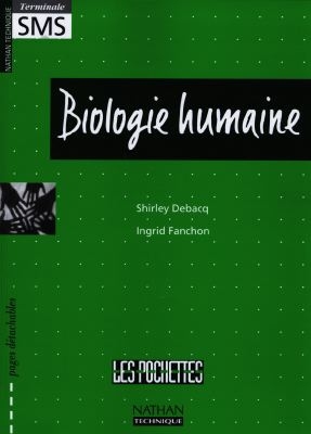 Biologie humaine, terminale SMS : cahier d'exercices