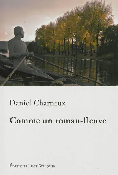 Comme un roman-fleuve