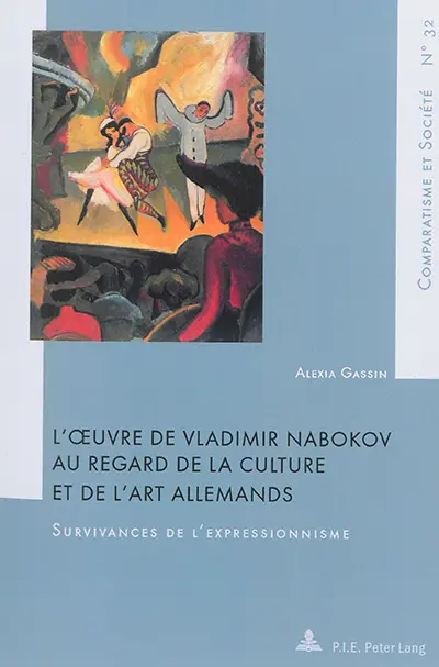 L'oeuvre de Vladimir Nabokov au regard de la culture et de l'art allemands : survivances de l'expressionnisme
