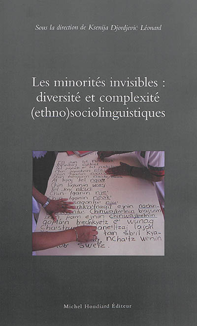 Les minorités invisibles : diversité et complexité ethno-sociolinguistiques