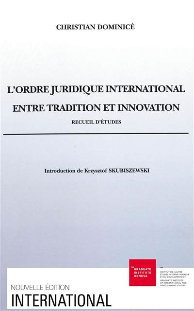 L'ordre juridique international entre tradition et innovation : recueil d'études