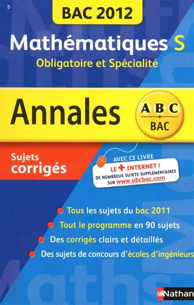 Mathématiques S, obligatoire et spécialité : bac 2012, sujets corrigés
