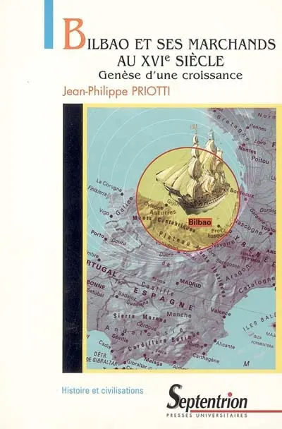 Bilbao et ses marchands au XVIe siècle : genèse d'une croissance