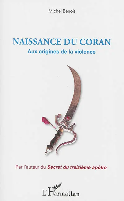 Naissance du Coran : aux origines de la violence