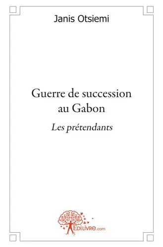 Guerre de succession au gabon : les prétendants