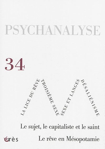 Psychanalyse, n° 34. Le sujet, le capitaliste et le saint
