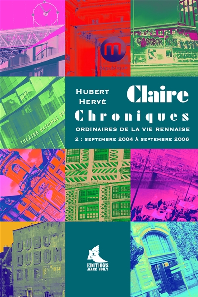 Claire : chroniques ordinaires de la vie rennaise. Vol. 2. De septembre 2004 à septembre 2006