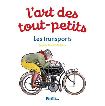 L'art des tout-petits. Les transports