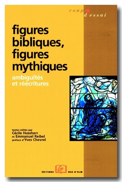 Figures bibliques, figures mythiques : ambiguïtés et réécritures
