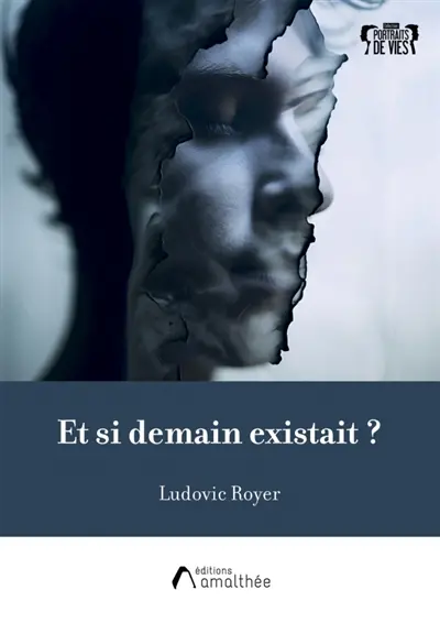 Et si demain existait ?