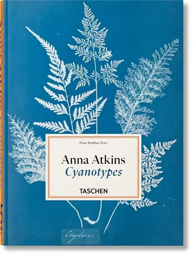 Anna Atkins : cyanotypes